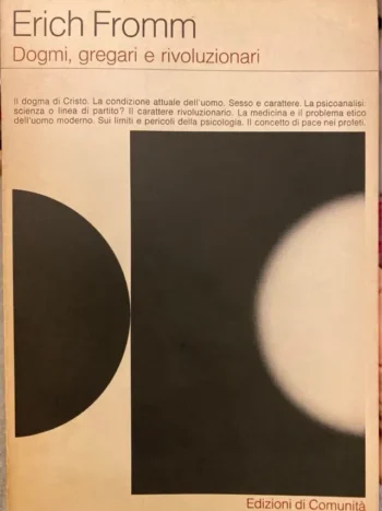 Dogmi, gregari e rivoluzionari