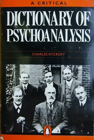 A critical dictionary of psychoanalysis