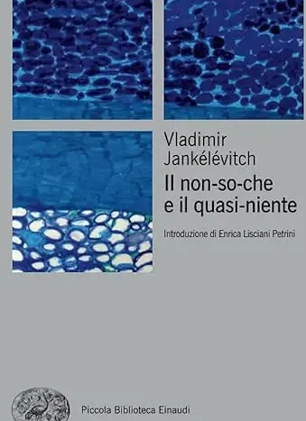 Il non-so-che e il quasi-niente