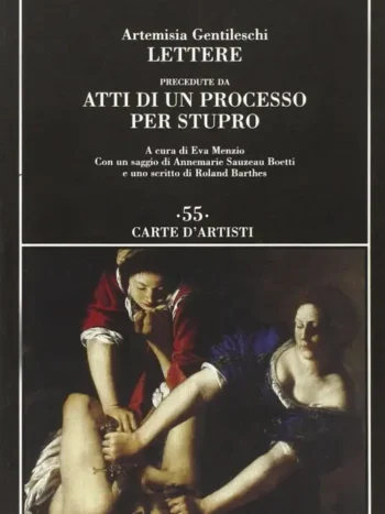 Lettere Precedute da Atti di un processo per stupro